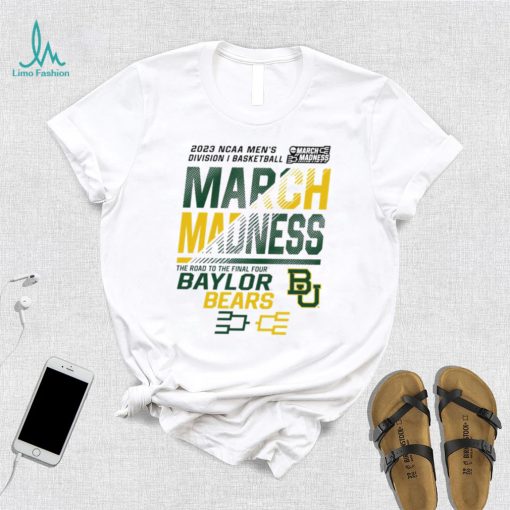 Baylor Bears 2023 NCAA March madness the road to final four hoodie shirt