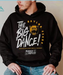 Baylor The Big Dance Shirt