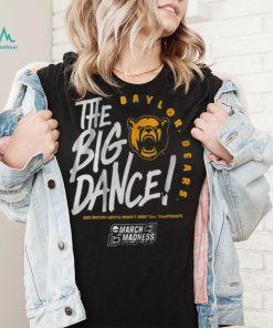 Baylor The Big Dance Shirt
