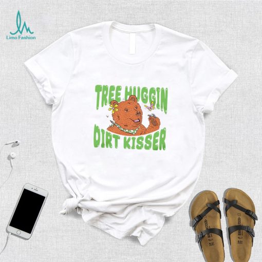 Bear tree hugging dirt kisser shirt