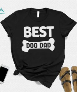 Best dog dad shirt