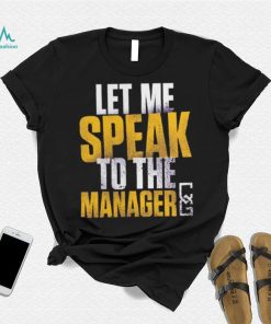 Branded Purple Chelsea Green Let Me Speak To The Manager Shirt