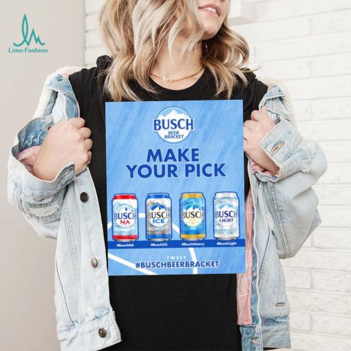 Busch Beer make your pick shirt