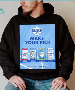 Busch Beer make your pick shirt