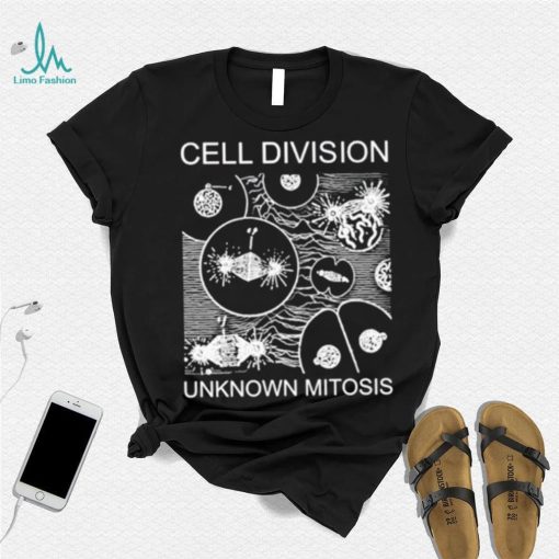 Cell Division unknown mitosis shirt