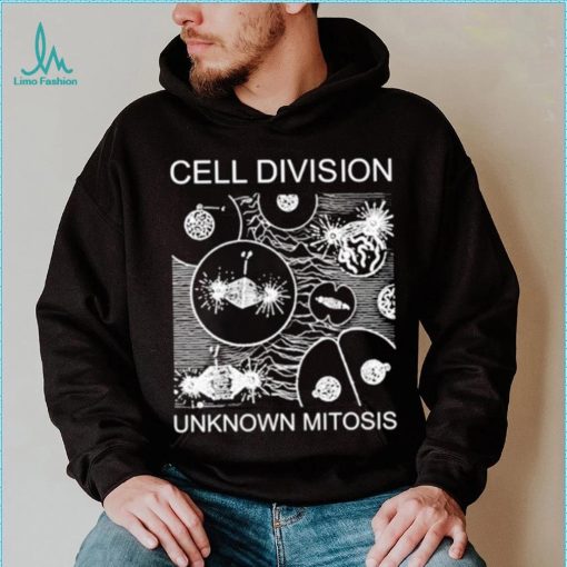 Cell Division unknown mitosis shirt