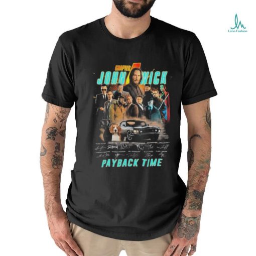 Chapter John Wick payback time 2023 thank you for the memories signatures shirt