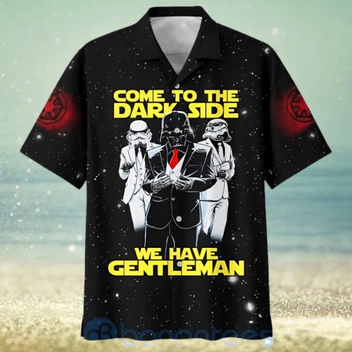 Come To The Dark Side We Have Gentleman Star Wars Darth Vader Hawaiian Shirt