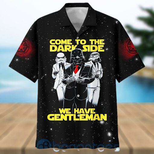 Come To The Dark Side We Have Gentleman Star Wars Darth Vader Hawaiian Shirt