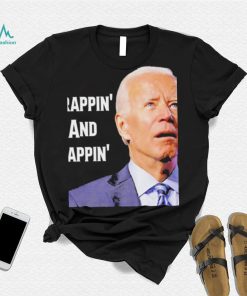 Crappin’ and Nappin’ Joe Biden Shirt