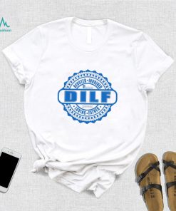 D.I.L.F Devoted Involved Loving Father shirt