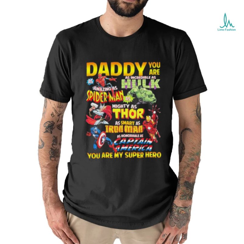 Daddy You Are My Super Hero Marvel Father’s Day T Shirt