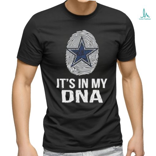 Dallas Cowboys Its My DNA T Shirt