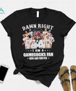 Damn right I am a South Carolina women’s Basketball fan now and forever 2023 shirt