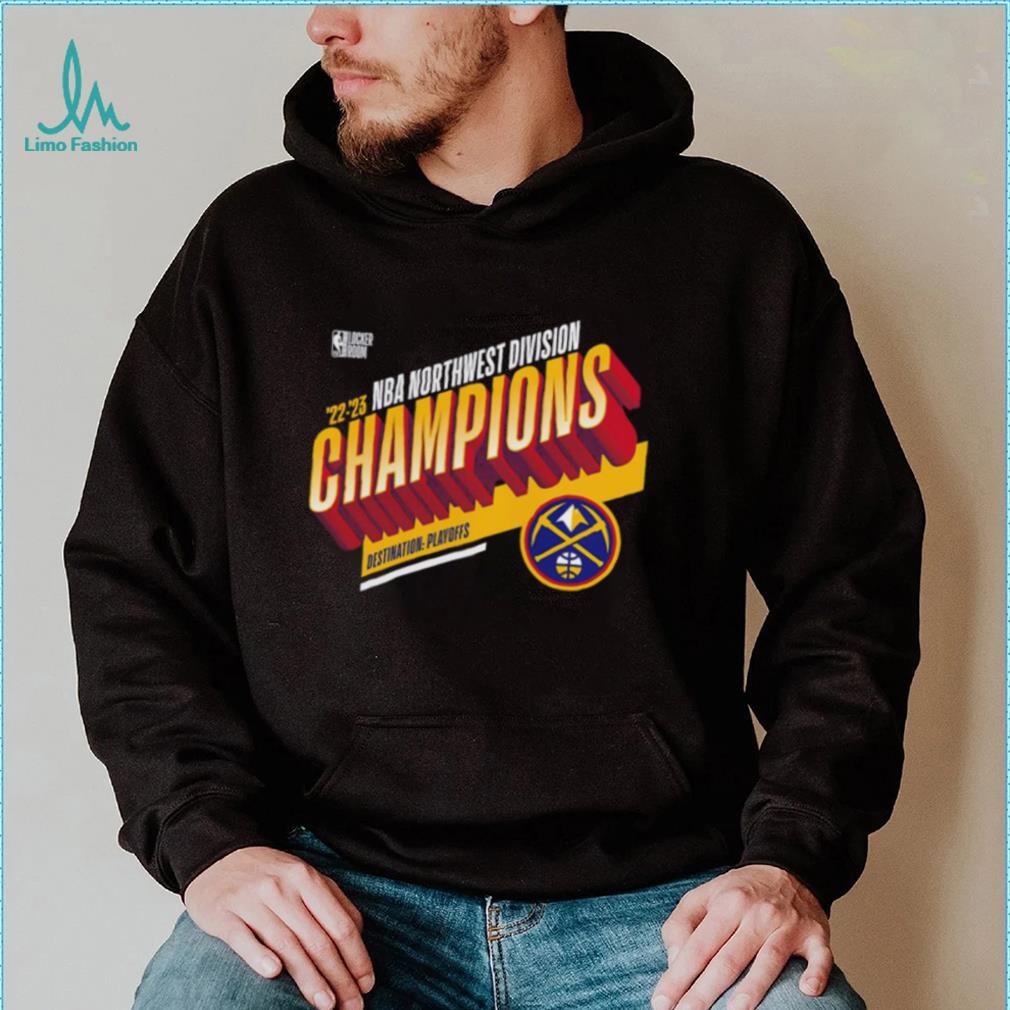 Denver Nuggets 2023 NBA Northwest Division Champions Locker Room Playoffs  shirt, hoodie, sweater, long sleeve and tank top