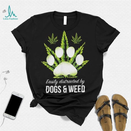 Easily Distracted By Dog And Weed Shirt