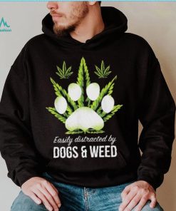 Easily Distracted By Dog And Weed Shirt