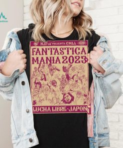 Fantastica Mania 2023 Lucha Libre Japon shirt