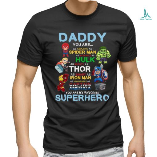 Father’s Day Shirt Daddy You Are My Favorite Superhero T Shirt
