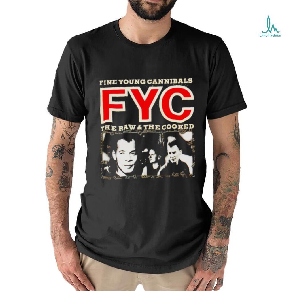 Fine young cannibals the raw and the cooked shirt - Limotees