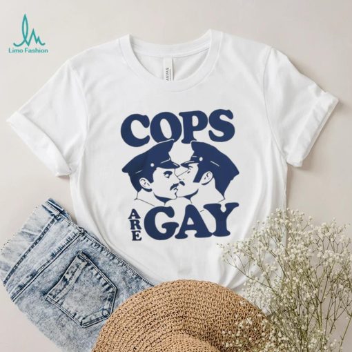 Funny cops are gay LGBT t shirt