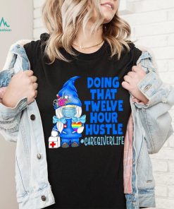 Gnome doing that twelve hour hustle shirt