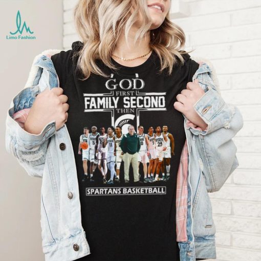 God First Family Second Then Spartans Basketball Shirt