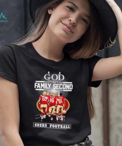 God first family second then 2023 San Francisco 49ers football signatures shirt