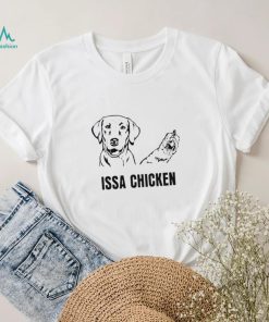 Golden Issa Chicken shirt