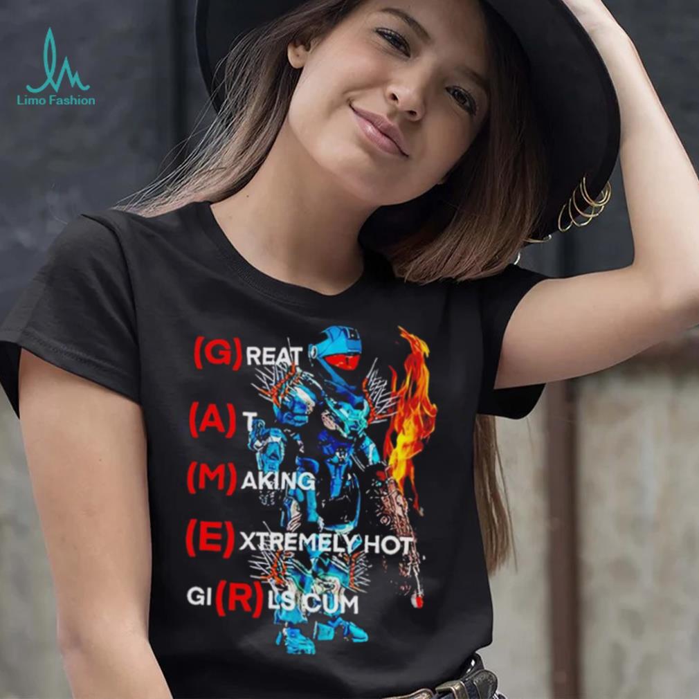 Great At Making Extremely Hot Girls Cum Shirt Great At Making Extremely Hot Girls Cum Shirt