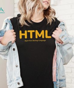 HTML Hyper Text Markup Language shirt