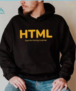 HTML Hyper Text Markup Language shirt