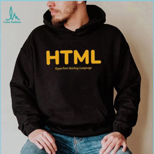 HTML Hyper Text Markup Language shirt