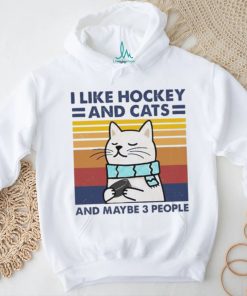 I like cats and hockey and maybe 3 people vintage shirt