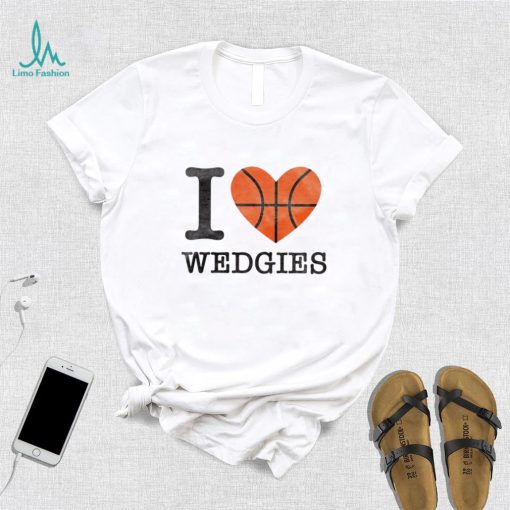 I love Wedgies basketball hoodie shirt