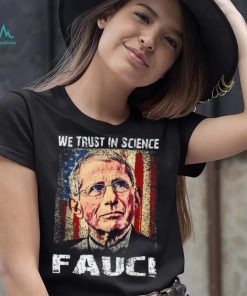 In Fauci We Trust Vintage shirt