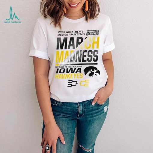 Iowa Hawkeyes Men’s basketball 2023 NCAA March madness the road to final four hoodie shirt