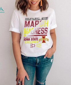 Iowa States Men’s basketball 2023 NCAA March madness the road to final four shirt