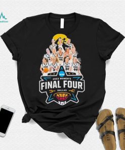 Iowa Women’s Basketball Team 2023 Women’s Final Four Dallas shirt