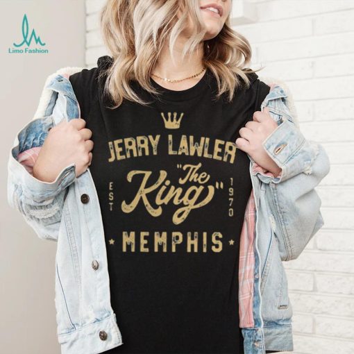 Jerry Lawler King of Memphis Shirt