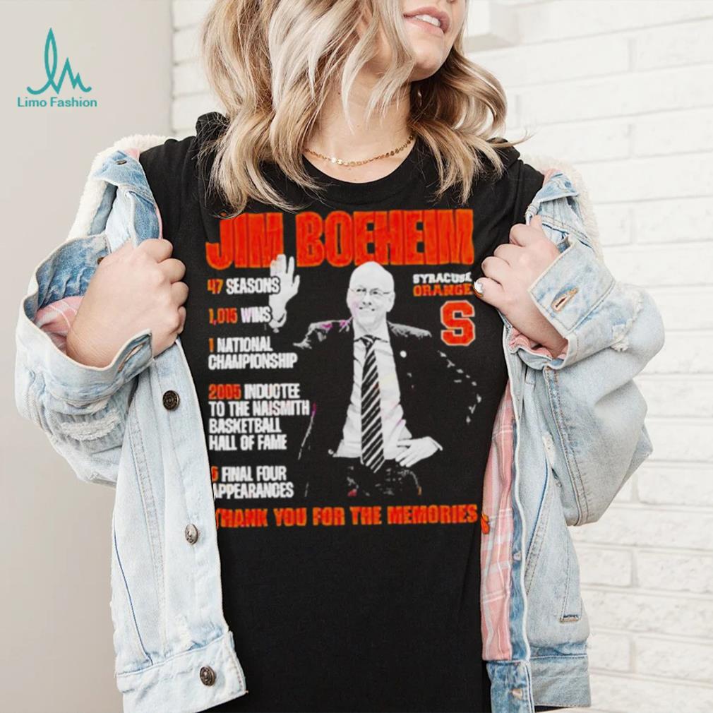 Jim Boeheim Syracuse Orange S thank you for the memories t shirt Jim Boeheim Syracuse Orange S thank you for the memories t shirt