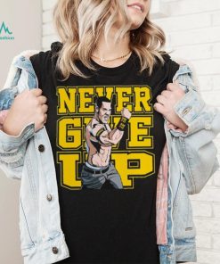 John Cena Never Give Up Shirt