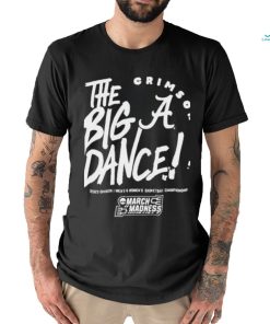 Labama Crimson Tide The Big Dance T Shirt