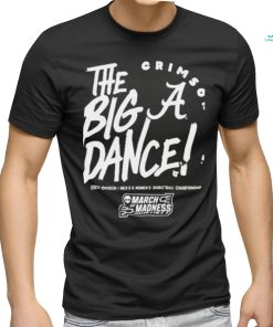 Labama Crimson Tide The Big Dance T Shirt