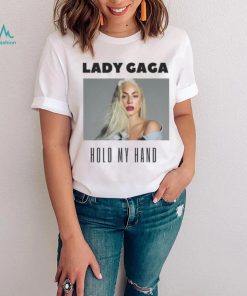 Lady Gaga Hold My Hand Comfort Colors T Shirt