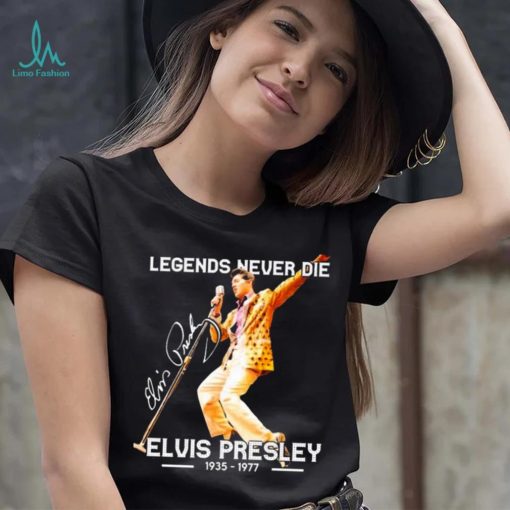 Legends Never Die Signature Elvis Presley 1935 1977 Shirt