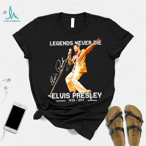 Legends Never Die Signature Elvis Presley 1935 1977 Shirt