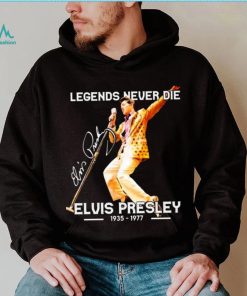 Legends Never Die Signature Elvis Presley 1935 1977 Shirt