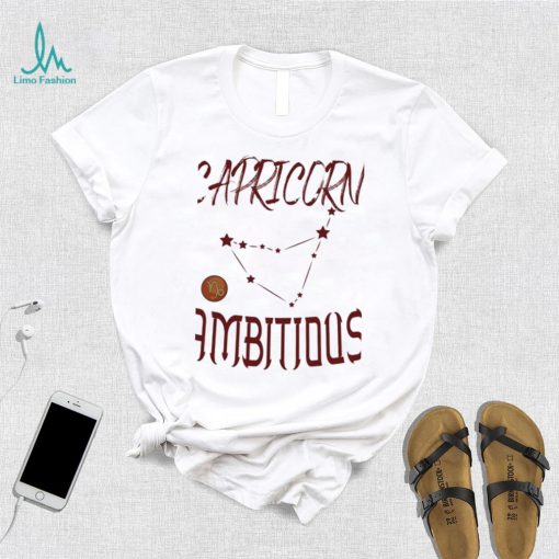 Live For Capricorn Ambitious Zodiac Sign Shirt