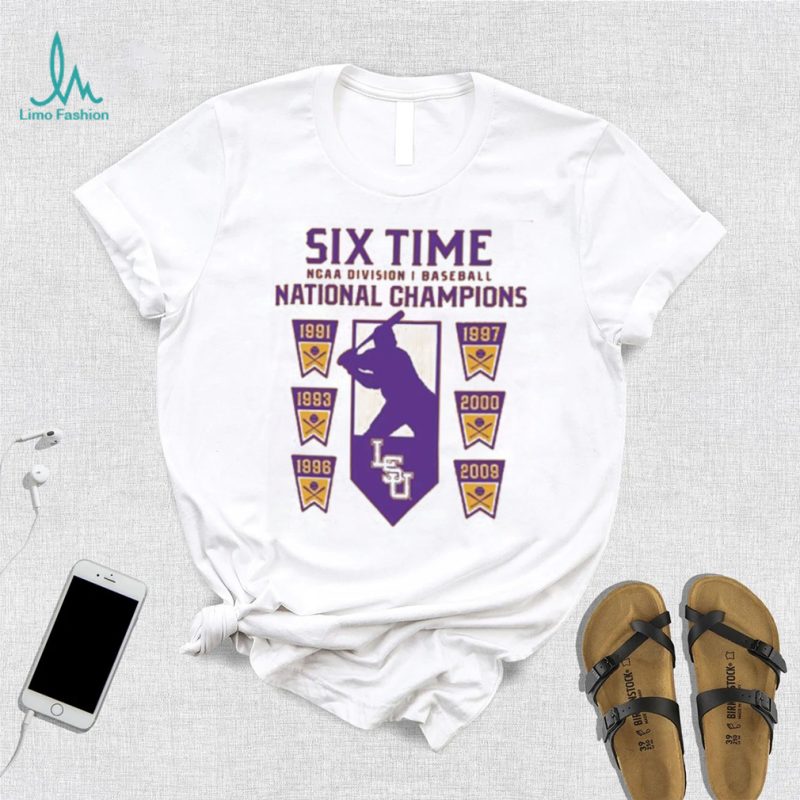 Lsu Tigers Champion Six Time Baseball National Champions Shirt